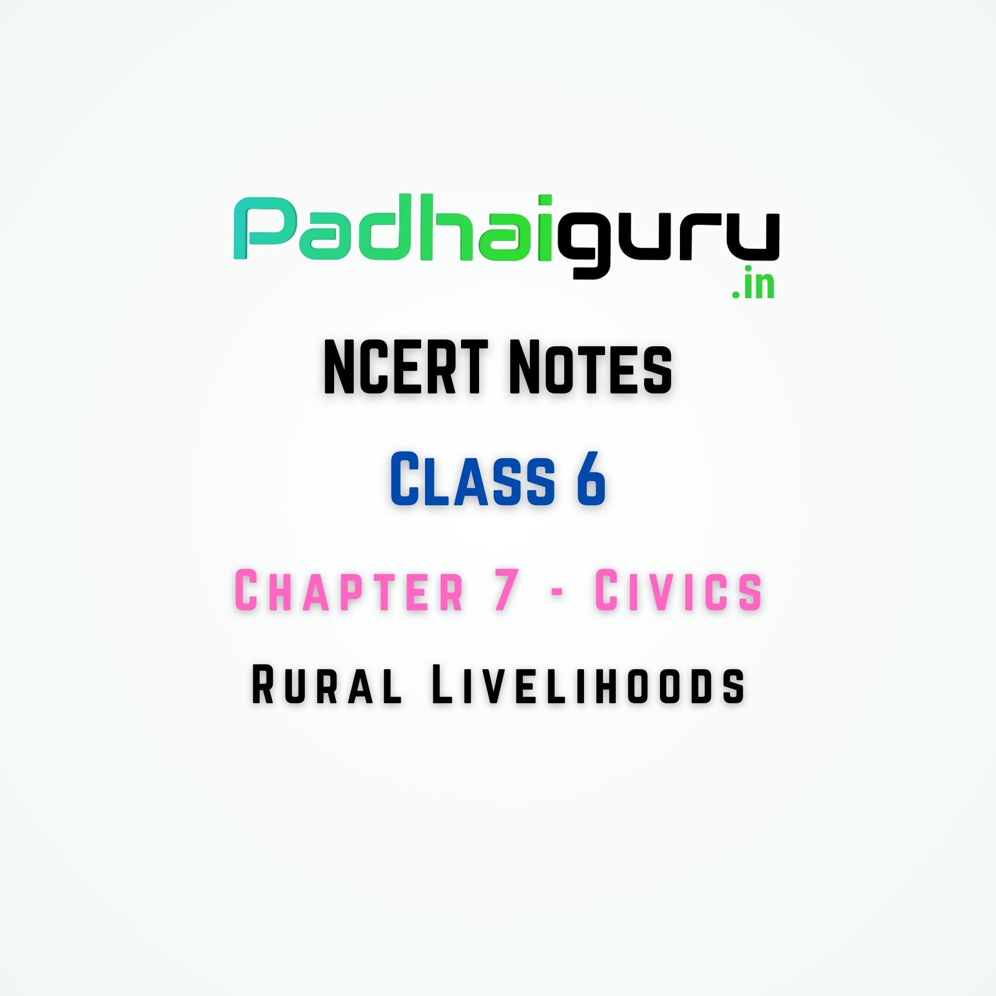 Rural Livelihood - NCERT Notes Cass 6