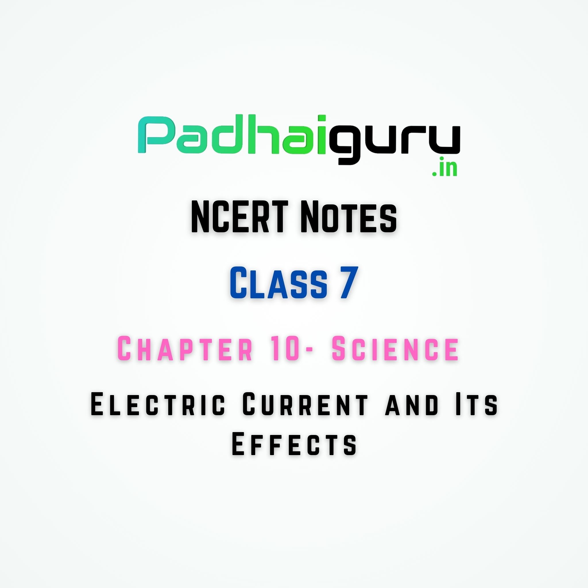 10. Electric Current And Its Effects Class 7 Science NCERT Notes For ...