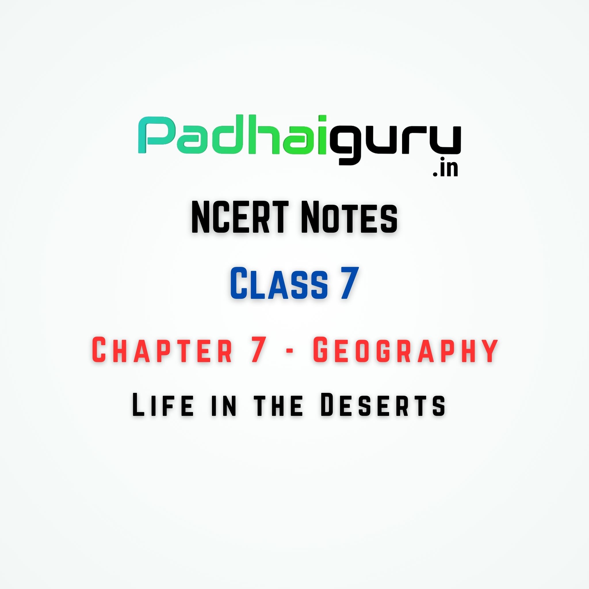 Class 7 Geography Chapter 7 Life in the Deserts
