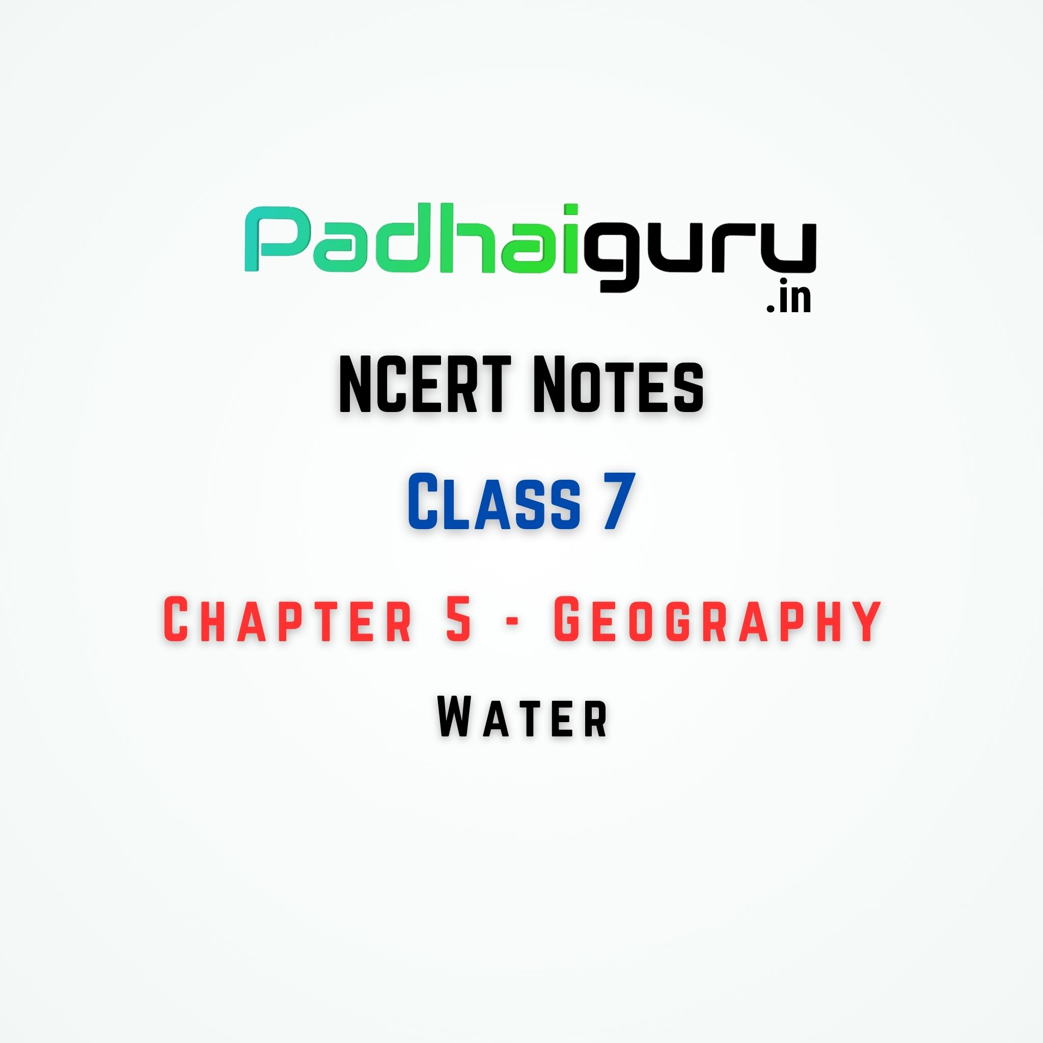 Class 7 Geography Chapter 5 Water